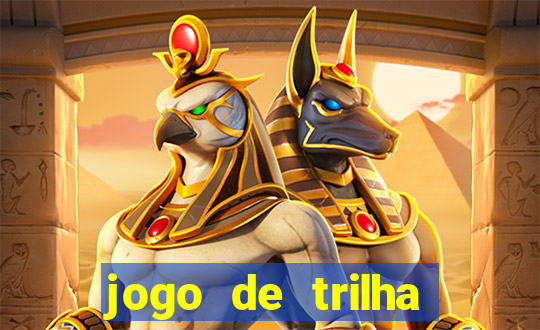 jogo de trilha para imprimir